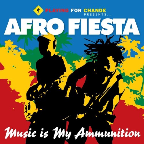 Afro Fiesta - Music Is My Ammunition (2016)