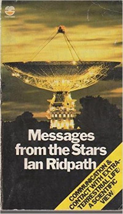 Ian Ridpath - Messages from the stars Communication and contact with extra-terrestrial life