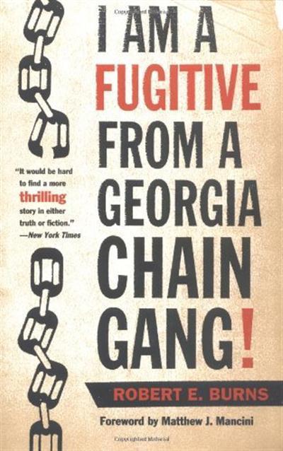I Am a Fugitive from a Georgia Chain Gang! by Matthew J. Mancini