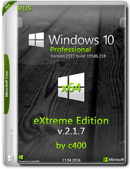 Windows 10 Pro x64 eXtreme Edition v.2.1.7 by C400's (RUS/2016)
