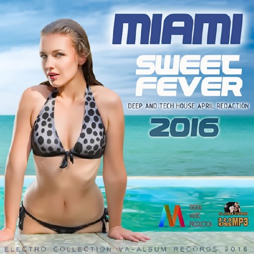 Miami Sweet Fever: Deep And Techno House April Redaction (2016) Mp3