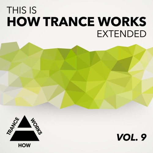 This Is How Trance Works Vol. 9 (2016)