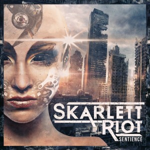 Skarlett Riot - Sentience [EP] (2016)