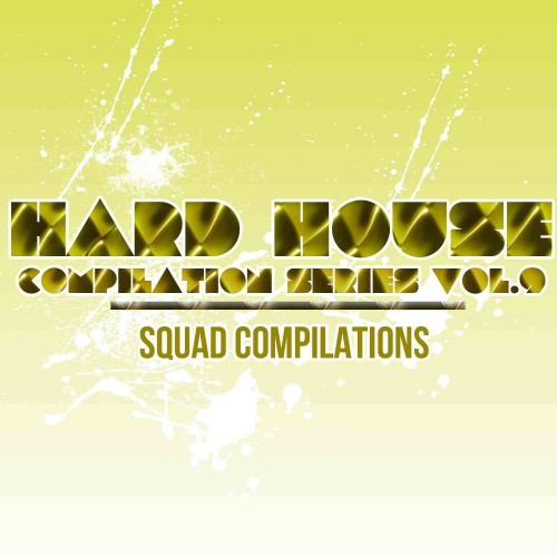 Hard House Compilation Series Vol. 9 (2016)