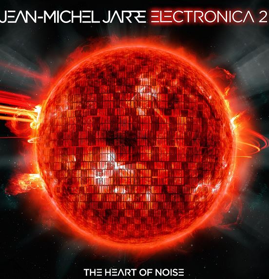 Jean-Michel Jarre - Electronica 2: The Heart of Noise (2016) MP3