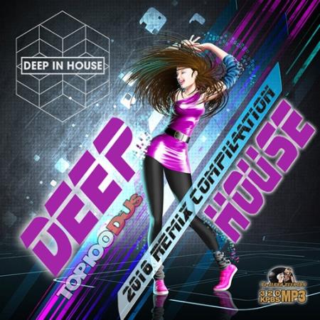 Deep House Remix Compilation (2016) 