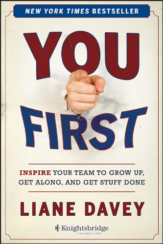 You First Inspire Your Team to Grow Up, Get Along, and Get Stuff Done