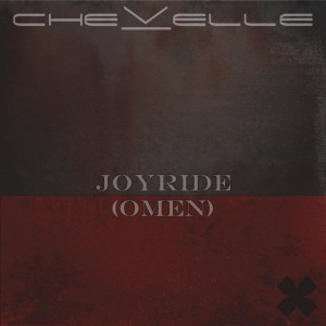 Chevelle - Joyride (Omen) (Single) (2016)
