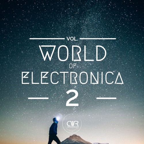 World Of Electronica, Vol. 2 (2016)