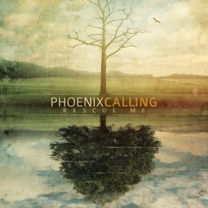Phoenix Calling - Rescue Me (Single) (2016)