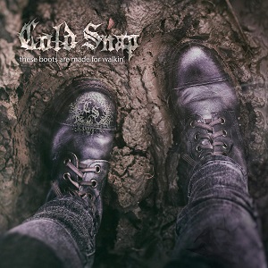 Cold Snap - These Boots Are Made for Walkin' (Single) (2016)