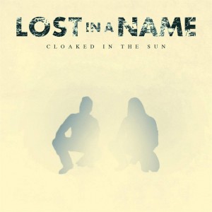 Lost in a Name - Cloaked in the Sun (Single) (2016)