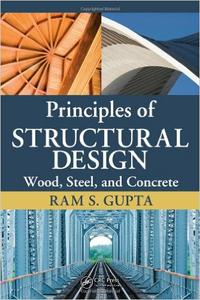Principles of Structural Design Wood, Steel, and Concrete