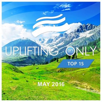 Uplifting Only Top 15 May (2016)