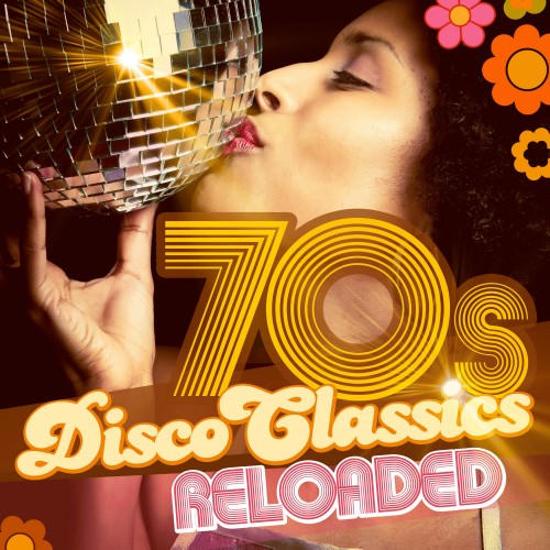 70s Disco Classics Reloaded (2016)