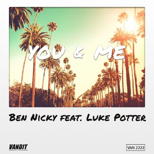 Ben Nicky & Luke Potter - You & Me (2016)