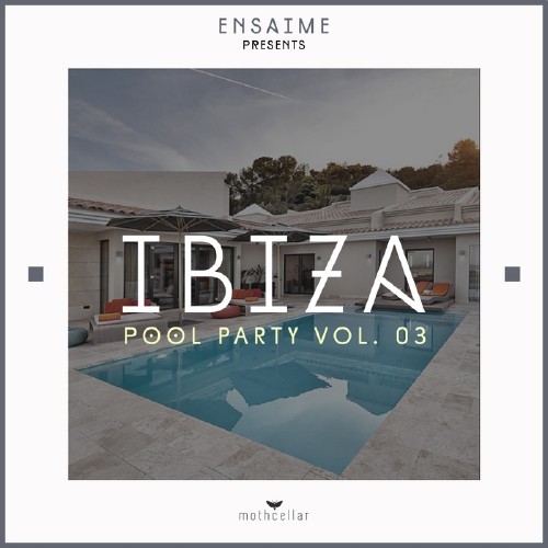 Ibiza Pool Party Vol 03 (2016)