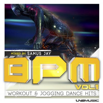 BPM Vol. 1 (Mixed by Samus Jay) 2016
