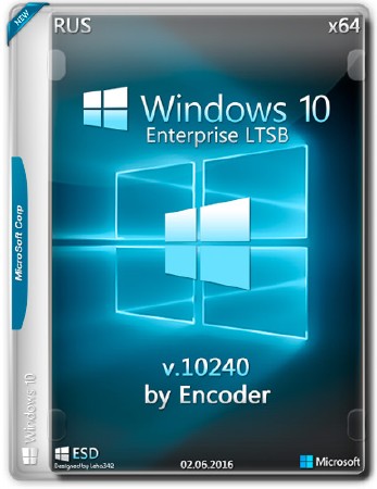 Windows 10 Enterprise LTSB x64 v.10240 x64 by Encoder (RUS/2016)