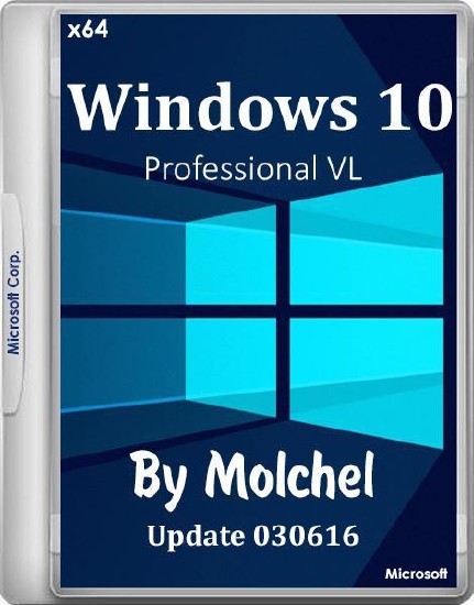 Windows 10 Pro VL v.1511.2 x64 030616 by molchel (RUS/2016)