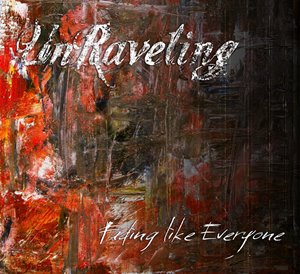 UnRaveling - Fading Like Everyone (2016)