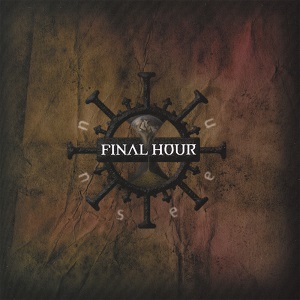 Final Hour - Unseen (2007)