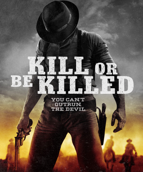    / Kill or Be (2015/WEB-DL/WEB-DLRip)