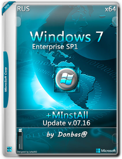 Windows 7 Enterprise SP1 x64 Update v.07.16 + MInstAll by Donbas@ (RUS/2016)