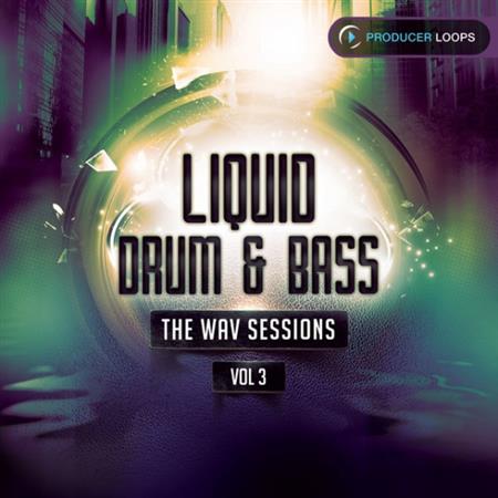 Producer Loops - Liquid Drum and Bass - The WAV Sessions Vol 3 WAV 