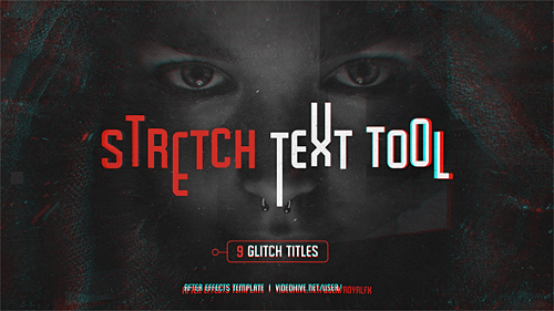 Stretch Text Tool & Glitch Titles Pack - Project for After Effects (Videohive)