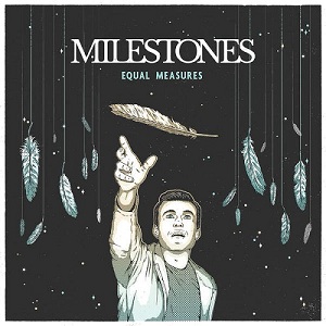 Milestones - Equal Measures (EP) (2016)