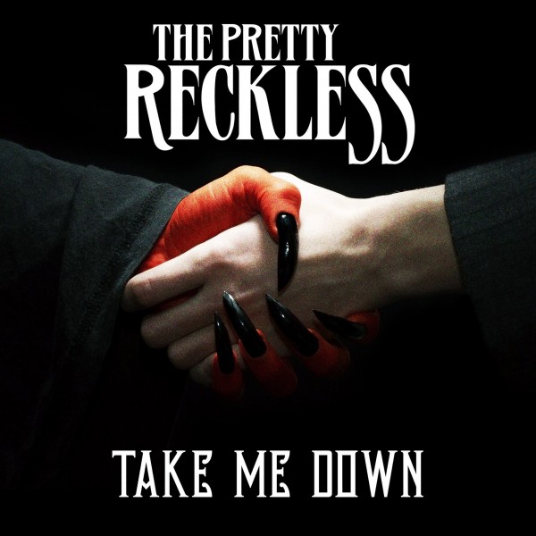The Pretty Reckless - Take Me Down [Single] (2016)