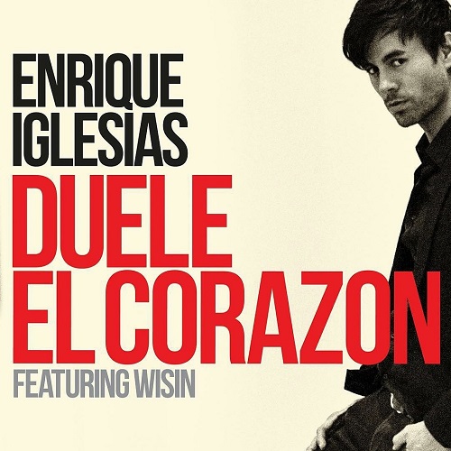 Enrique Iglesias - DUELE EL CORAZON ft. Wisin (2016)