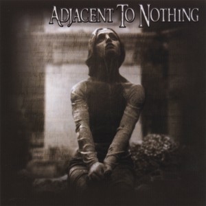 Adjacent To Nothing - Adjacent To Nothing (2006)