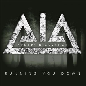 Armed in Advance - Running You Down (Single) (2016)