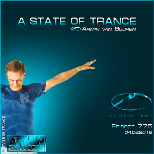 Armin van Buuren - A State of Trance 775 (04.08.2016)