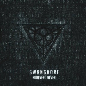 Swanshore - Forever | Never (2016)