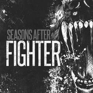 Seasons After - Fighter (Single) (2016)