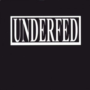 Underfed - Underfed (2005)
