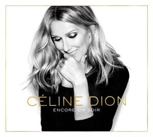 Celine Dion - Encore Un Soir (Deluxe Edition) (2016)