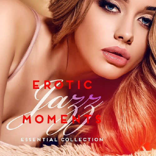 Erotic Jazz Moments Essential Collection (2016)