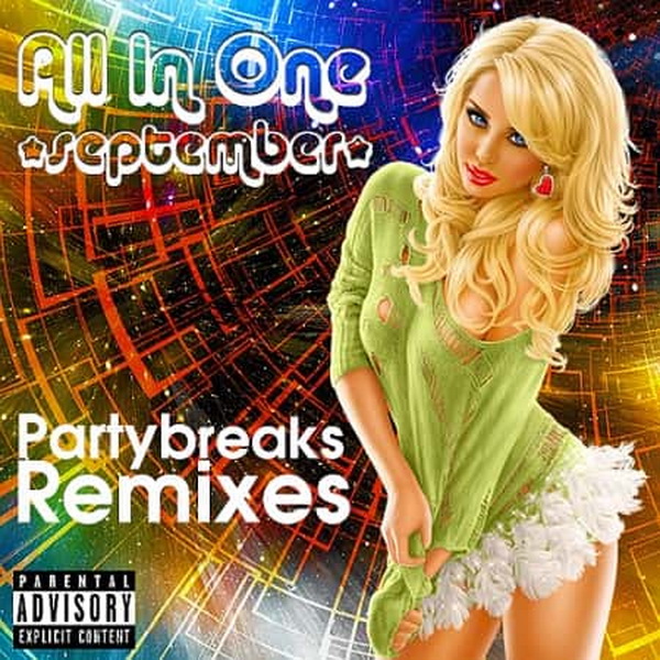 Partybreaks and Remixes - All In One September 003 (2018)