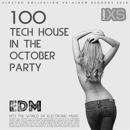 100 Tech House In The October Party (2018)