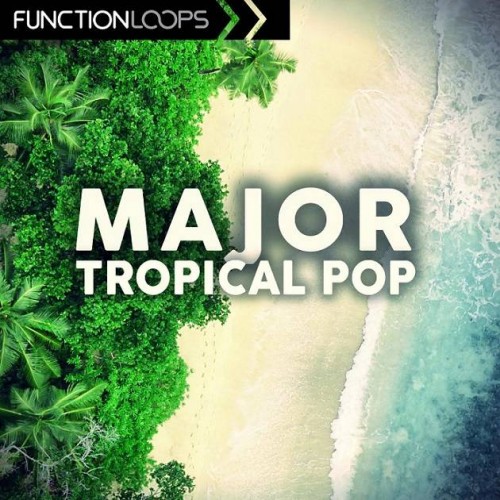 Function Loops - Major Tropical Pop MULTiFORMAT