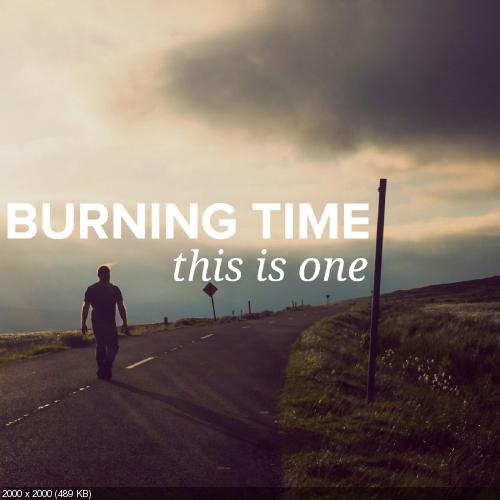Burning Time - This Is One (2016)