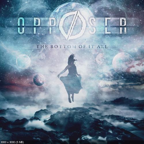Opposer – The Bottom Of It All (2016)
