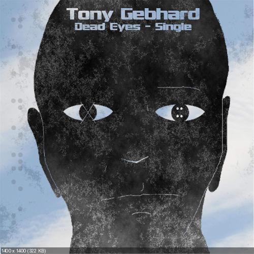 Tony Gebhard - Dead Eyes (Single) (2016)