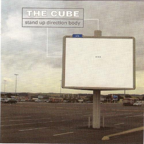 The Cube  - Stand Up Direction Body (2003)