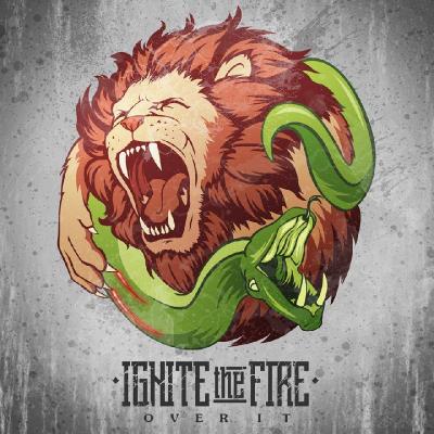 Ignite The Fire - Over It [Single] (2016)