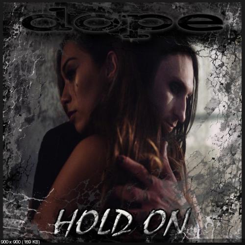 Dope - Hold On (Single) (2016)